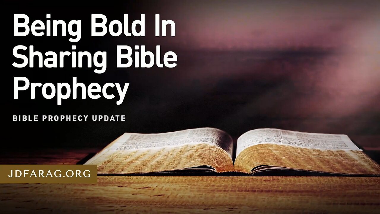 Being Bold In Sharing Bible Prophecy - JD Farag [mirrored]