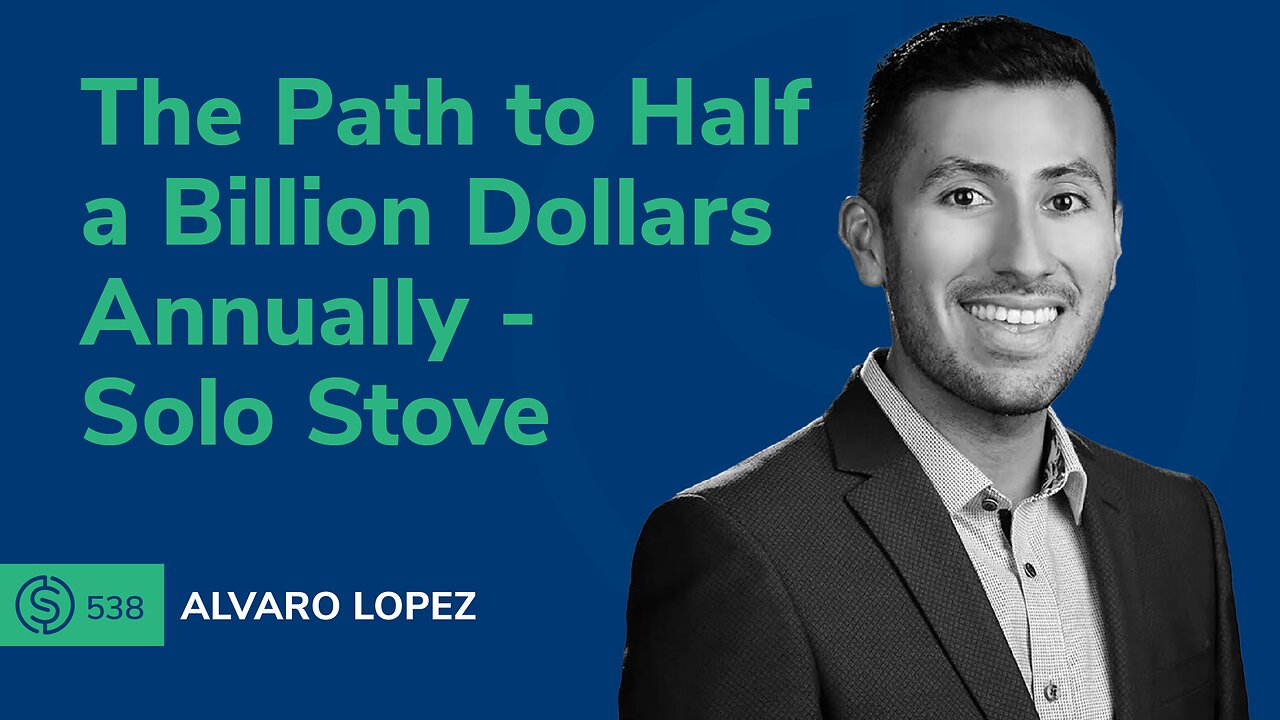 The Path To Half A Billion Dollars Annually – Solo Stove | SSP #538