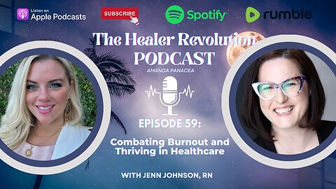 59. Combating Burnout and Thriving in Healthcare with Jenn Johnson, RN