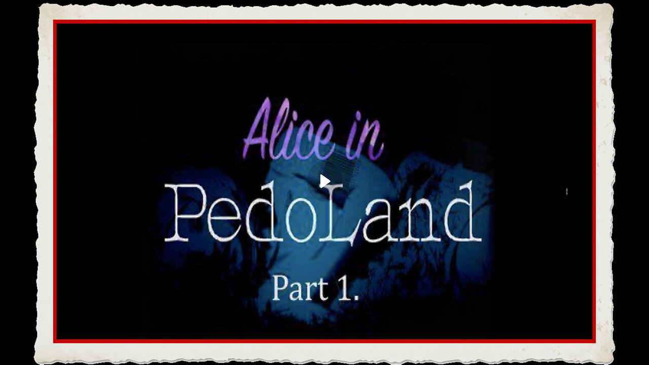 ALICE IN PEDOLAND - PART 1 - MK ULTRA, PROJECT MONARCH, PEDOWOOD, OPERATION PAPERCLIP, SATANISM