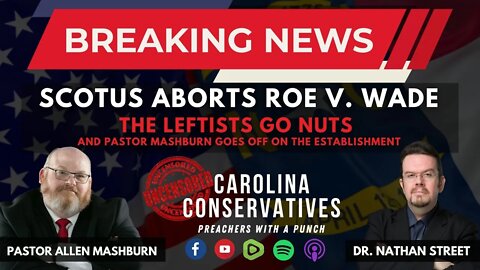 BREAKING NEWS: Roe v. Wade Has Been Aborted | Now the Work Begins in the States