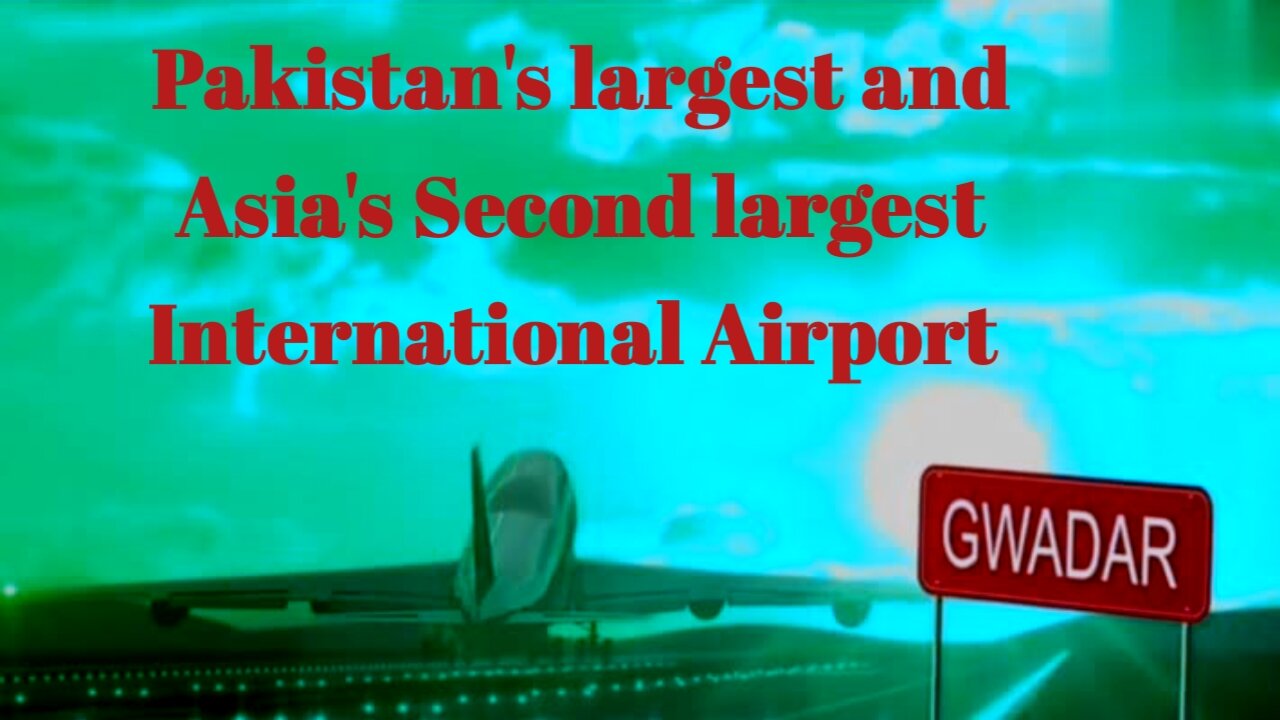 Gwadar International Airport | Gateway to Pakistan's Future!