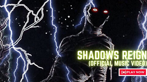 Shadow’s Reign (Official Music Video) 