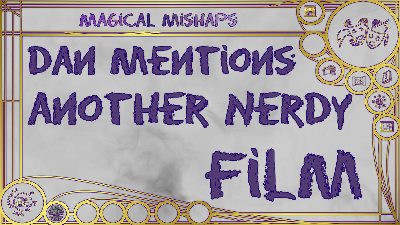 Dan mentions another nerdy film – Magical Mishaps 2024