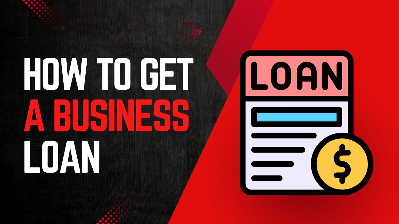 How to Get a Business Loan: Step-by-Step Guide