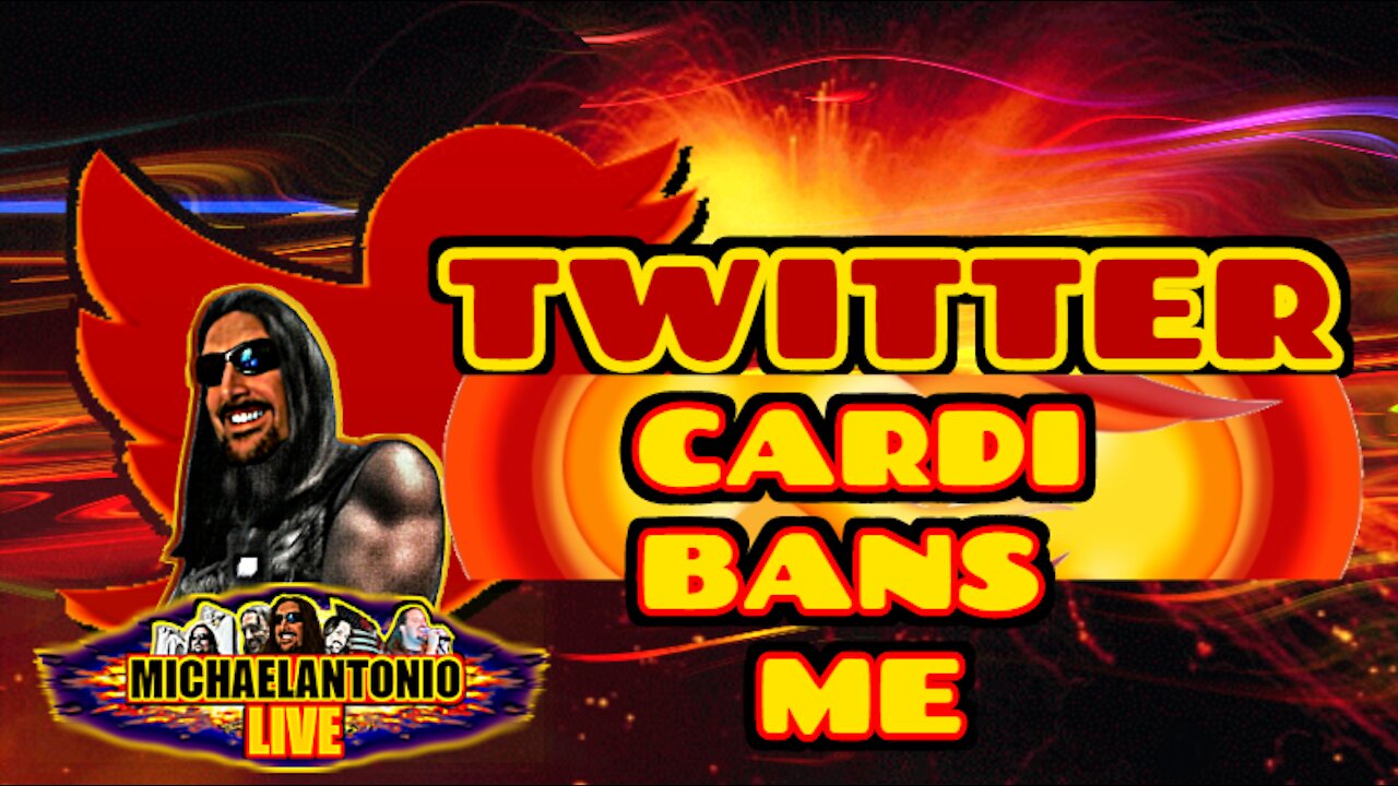 They Can't Be Any Worse Than This! Twitter Cardi Bans Me!!!