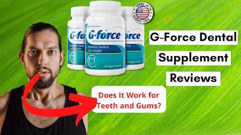 GFORCE TEETH REVIEW - NOBODY TELLS YOU THIS – DOES GFORCE SUPPLEMENT WORKS? – GFORCE DENTAL REVIEW