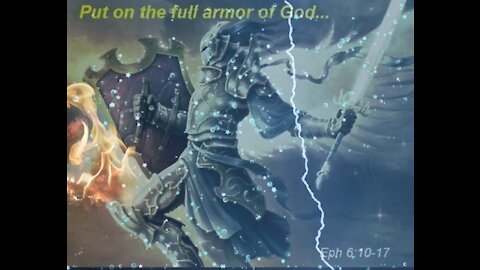 It Is Time...Put on Your Armor of God