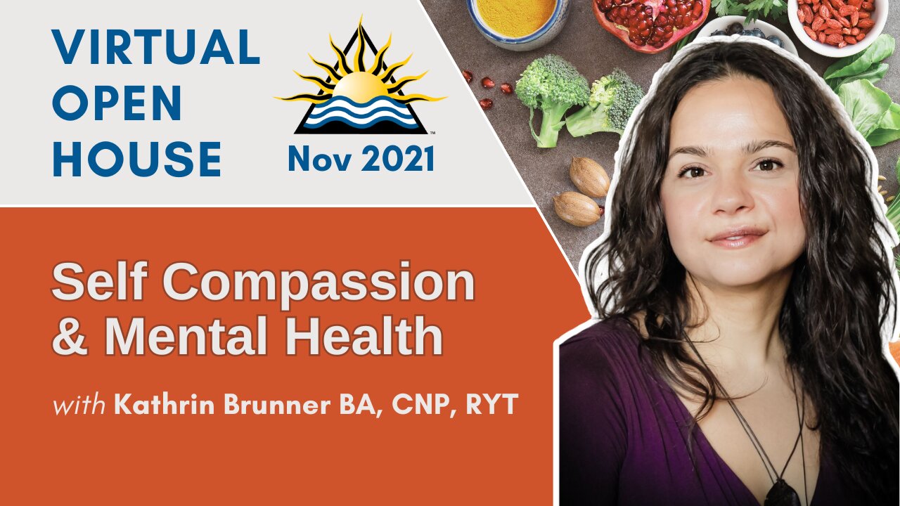 IHN Virtual Open House | November 2021 | Self Compassion, Emotional Resiliency & Mental Health