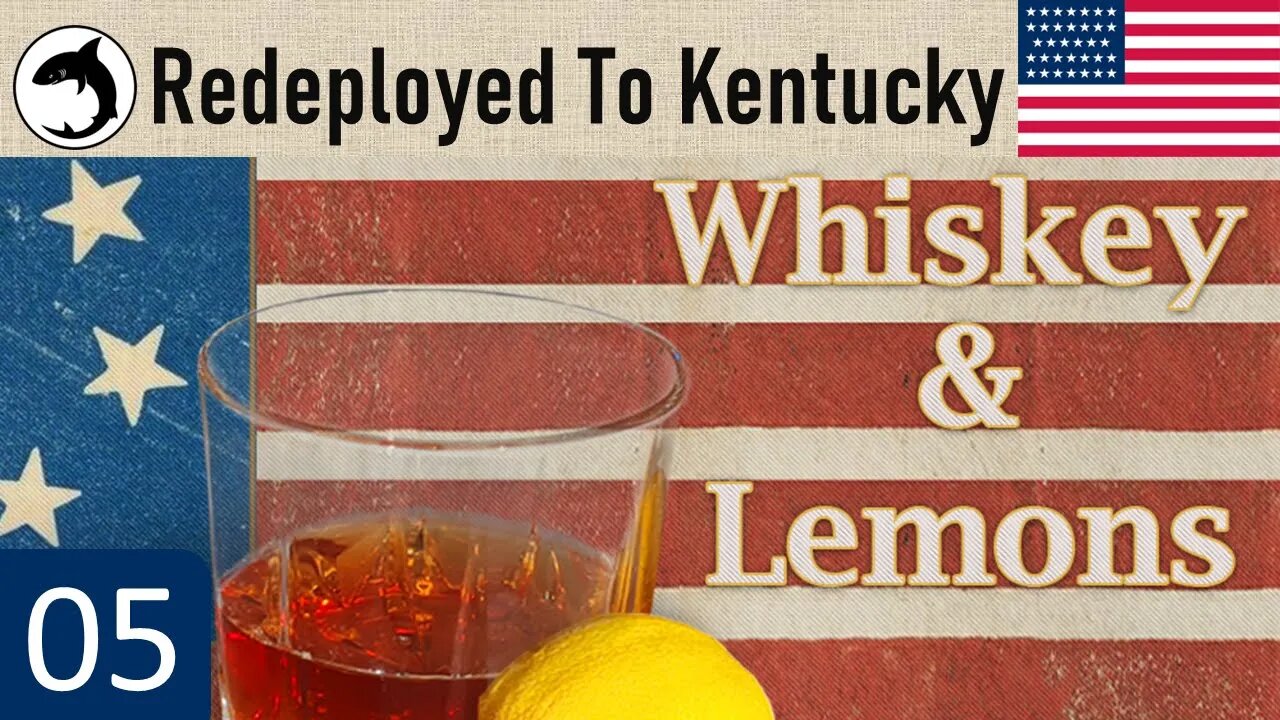 Grand Tactician: Whiskey and Lemons | Union Career | Episode 05 - Redeployed To Kentucky