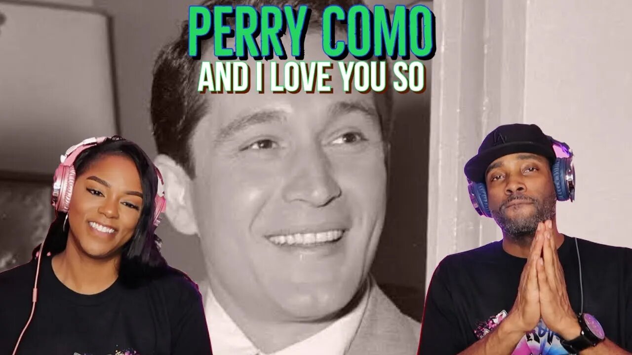 Perry Como “And I Love You So” Reaction | Asia and BJ