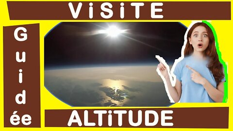 Visite Guidée en Altitude