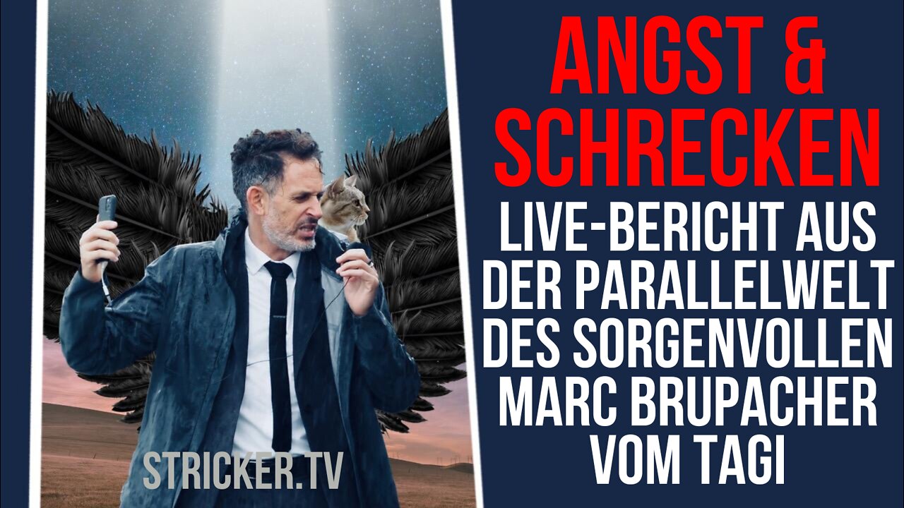 Angst & Schrecken: Aus der Parallelwelt des sorgenvollen Marc Brupacher vom Tagi