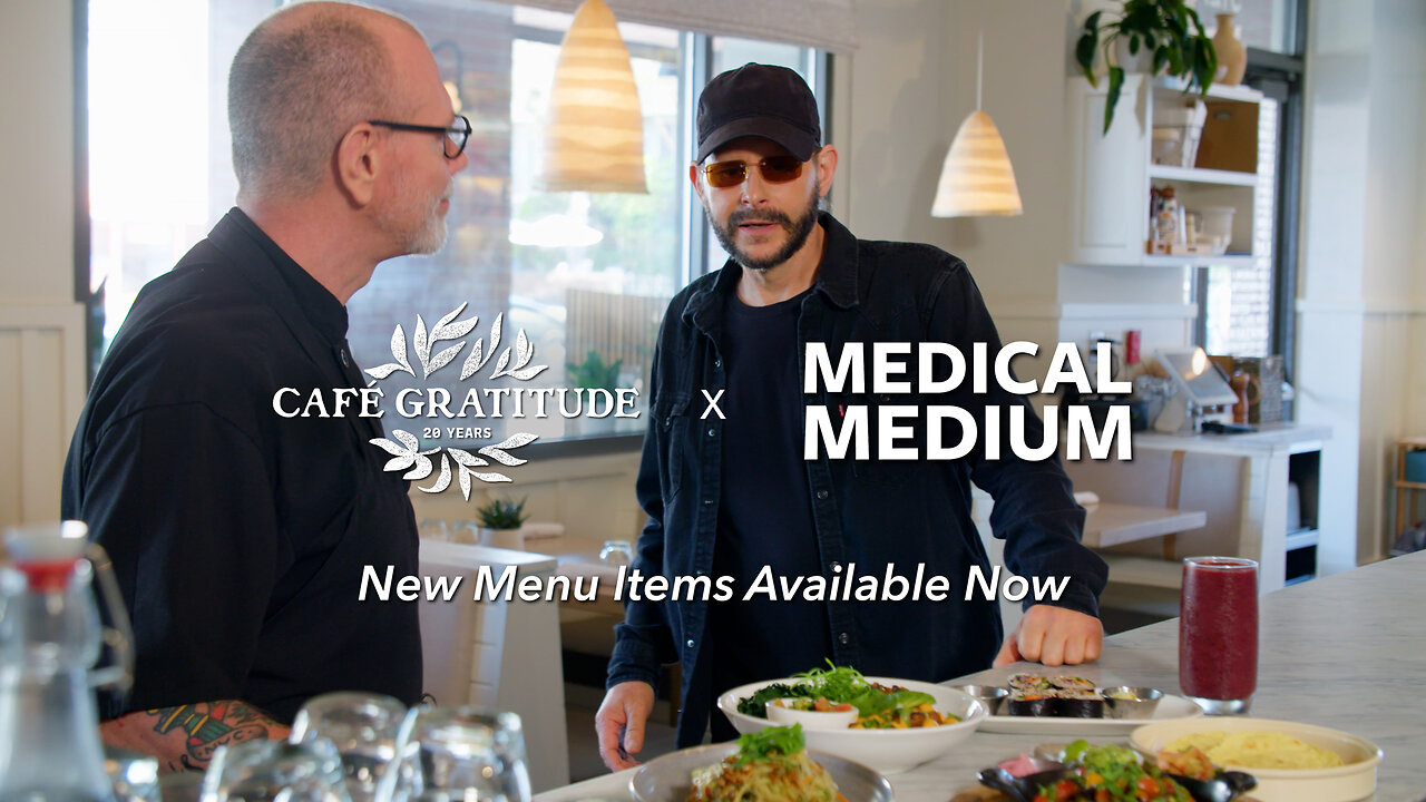 Café Gratitude x Medical Medium - New Menu Items Available Now