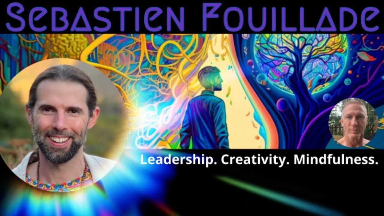 Sebastien Fouillade - Leadership. Creativity. Mindfulness