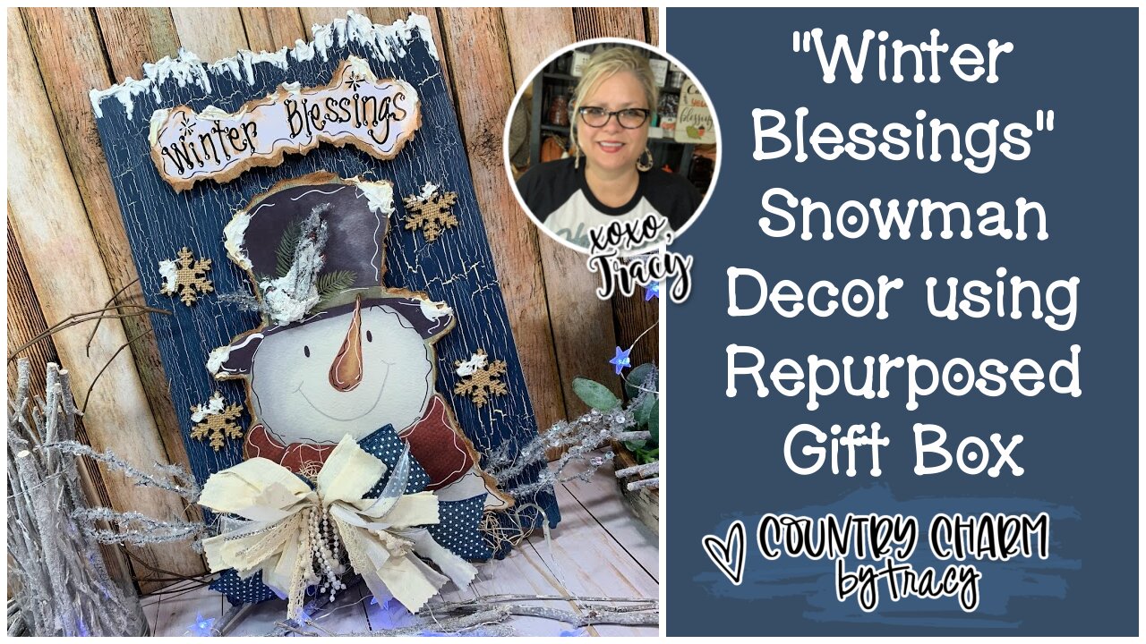 Winter Blessings Snowman Decor using Repurposed Gift Box