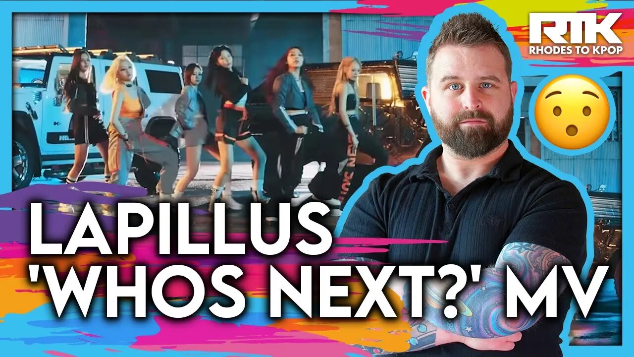 LAPILLUS (라필루스) - 'Whos Next?' MV (Reaction)