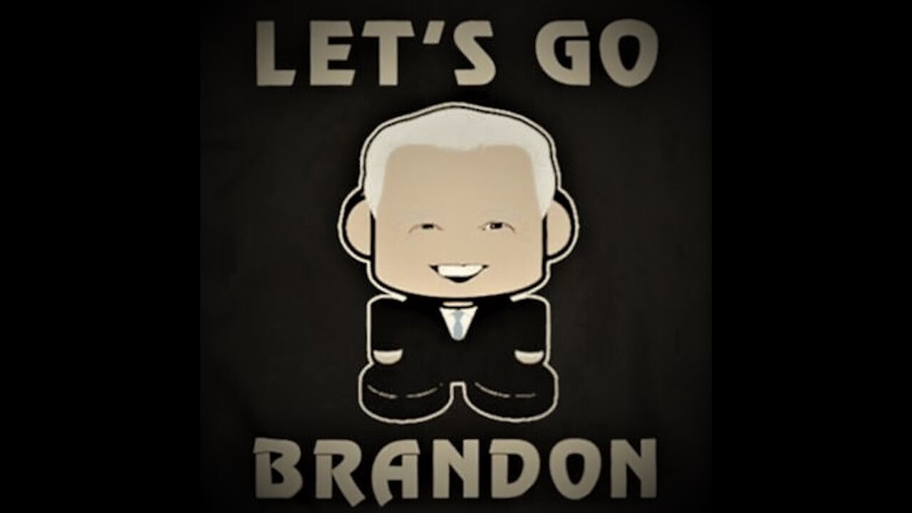 Let´s go Brandon.....(English)