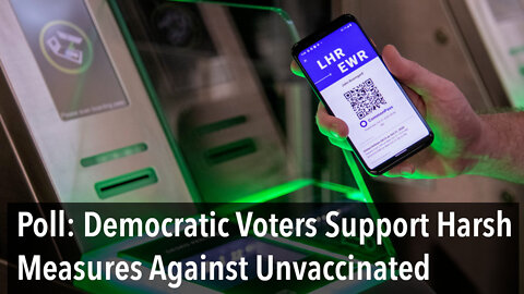 Polls: Democratic Voters Support Harsh Measures Against Unvaccinated