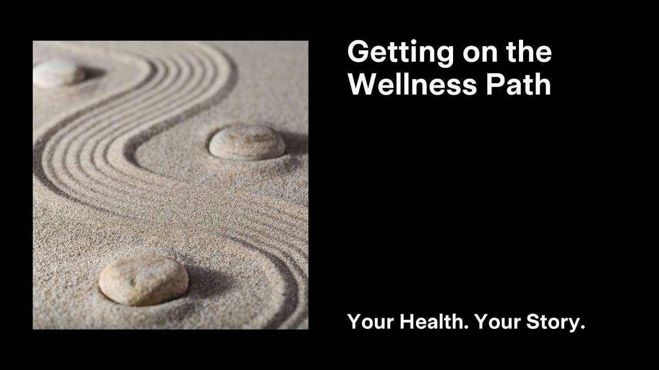 Getting on the Wellness Path