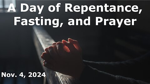 A Day of Repentance, Fasting, and Prayer