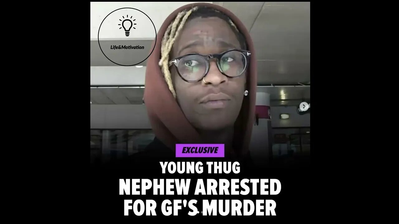 Young Thug Nephew Arrested After Erasing Girlfriend & Offing Her 😱 - YSL RICO Loading?