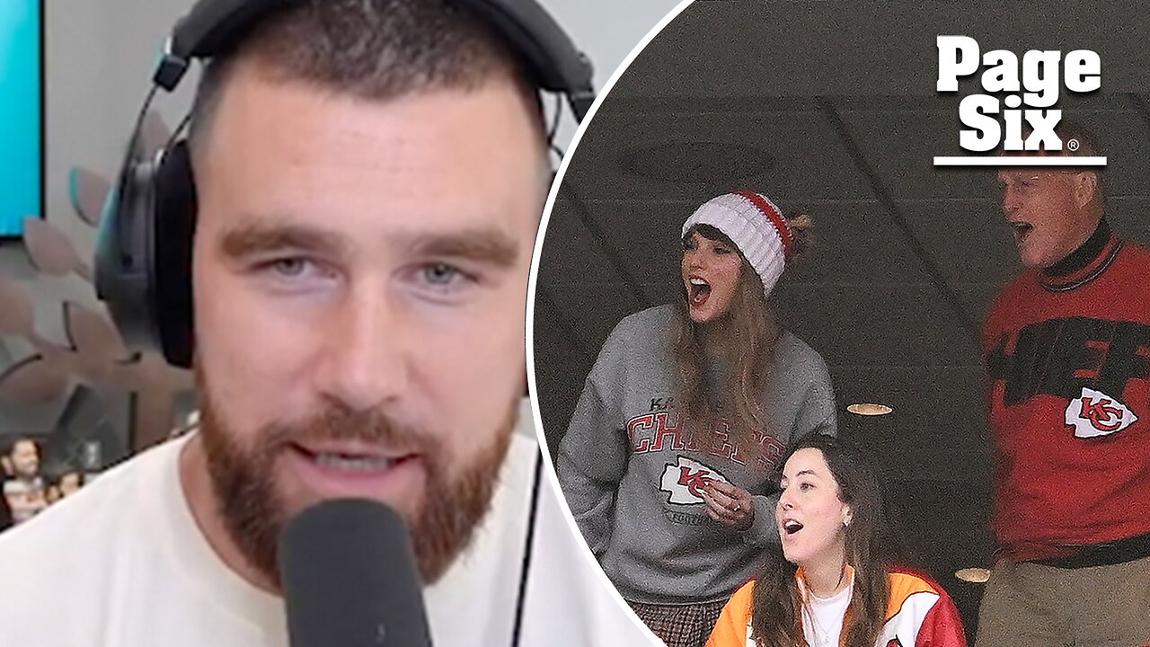 Travis Kelce reacts to 'Brads and Chads' booing 'amazing' Taylor Swift at Patriots game