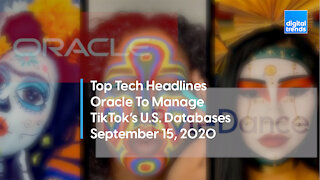 Top Tech Headlines | 9.15.20 | Oracle To Manage TikTok's U.S. Database