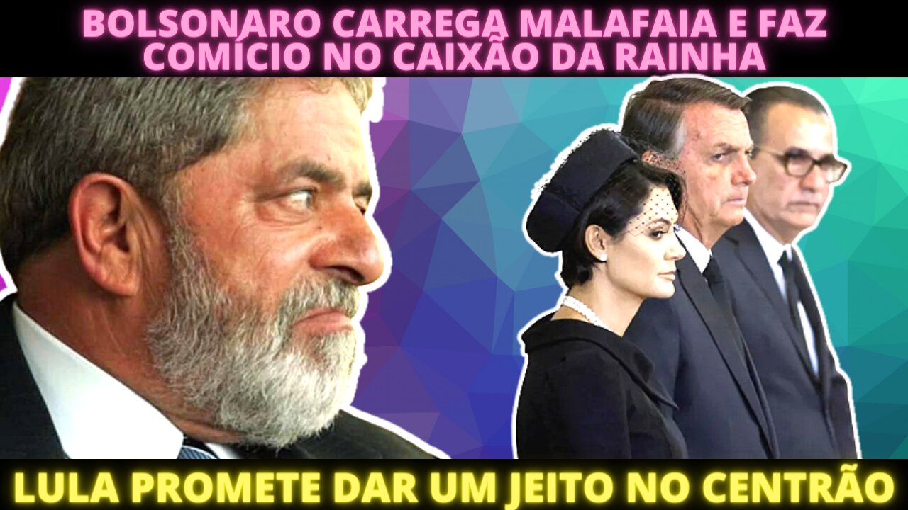 Bolsonaro usa Rainha como palanque e faz comício - Lula vai ‘um jeito no centrão’