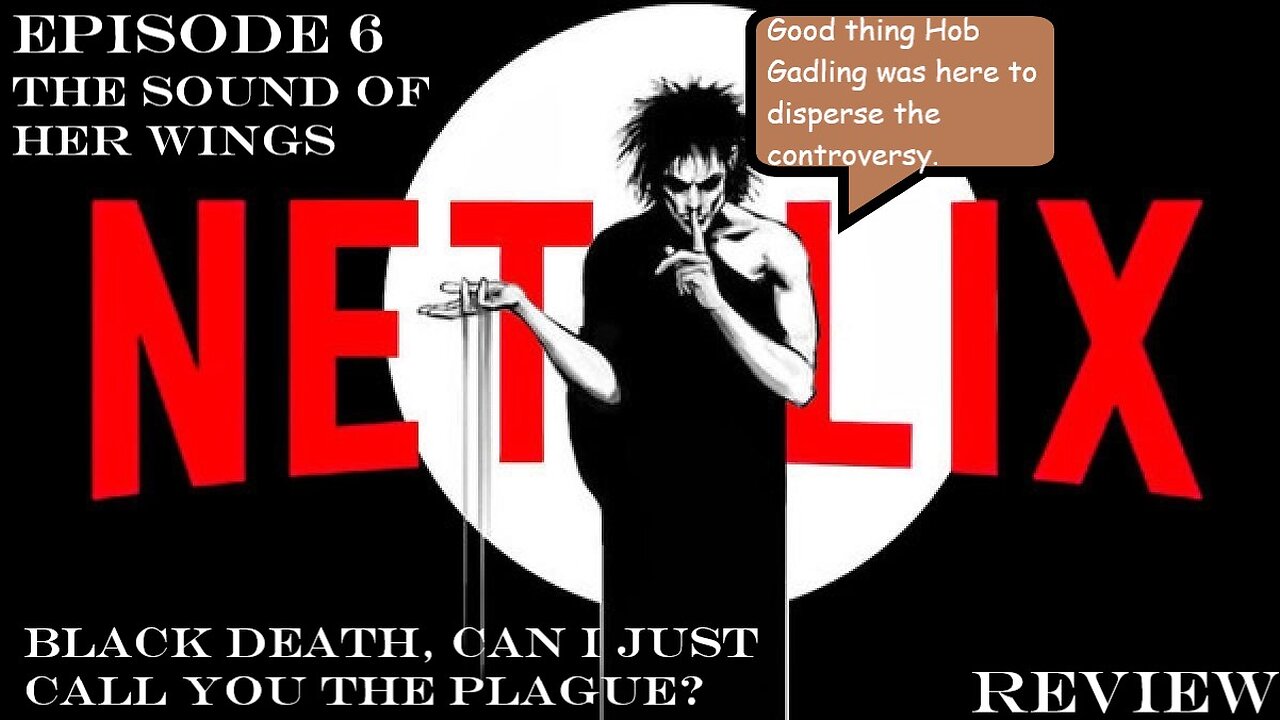 Netflix Sandman Episode 6 Critical Review