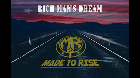 Made2Rise (formerly Madison Rising) "Rich Man's Dream"