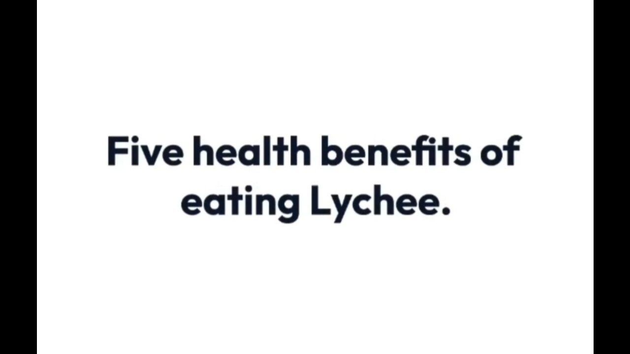 Five health benefits of eating Lychee.