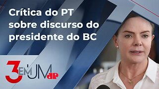 Gleisi sobre Campos Neto: “Adora fazer palestras e continua falando besteiras”