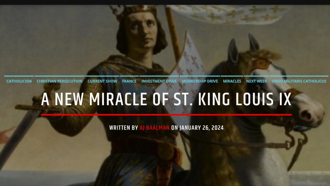 A New Miracle Of St. King Louis IX