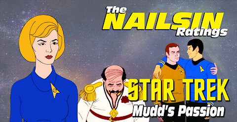 The Nailsin Ratings: Star Trek - Mudd's Passion