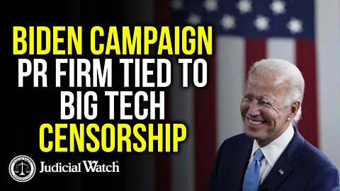 Biden Campaign PR Firm Tied To Big Tech Censorship!