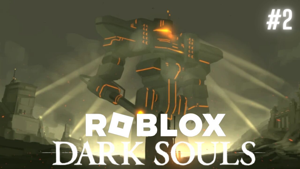 🔲ROBLOX DARK SOULS💀 - DIA #2