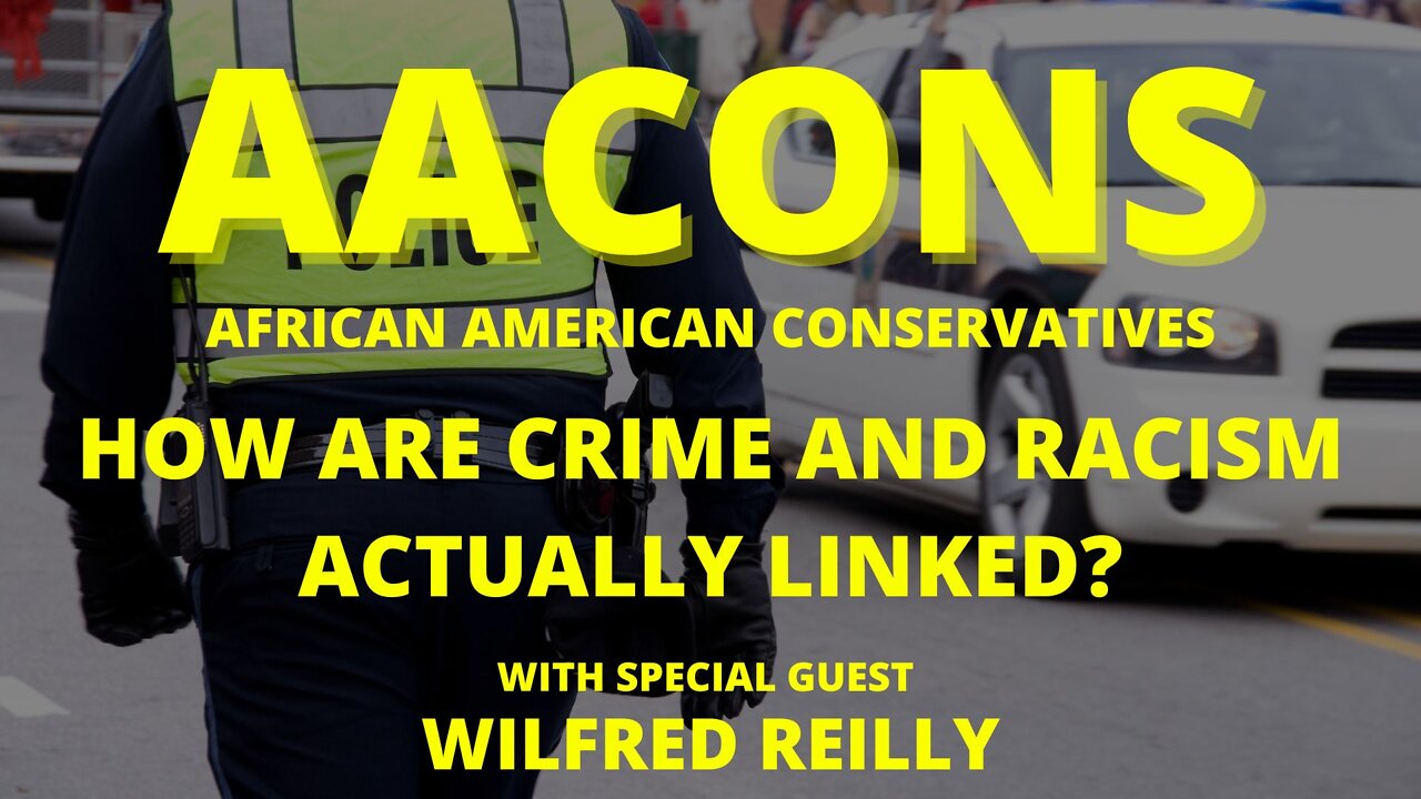 AACONS: How Are Crime and Racism Actually Linked?