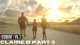 Resident Evil 2 (REMAKE): CLAIRE B PART 3 END