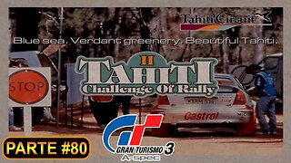 [PS2] - Gran Turismo 3 - GT Mode - [Parte 80 - Rally Event - Tahiti Dirt Course Reverse]