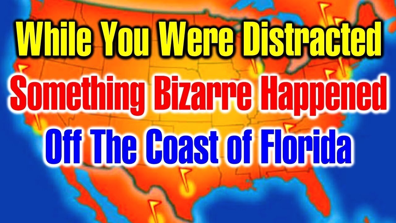 There Is Something Bizarre About What Is Unfolding Off The Coast Of Florida! - Must Video