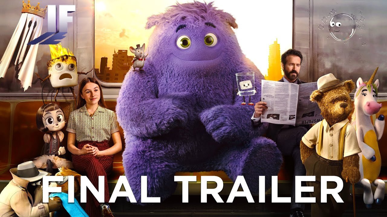 IF | Final Trailer (2024 Movie) - Ryan Reynolds, John Krasinski, Steve Carell