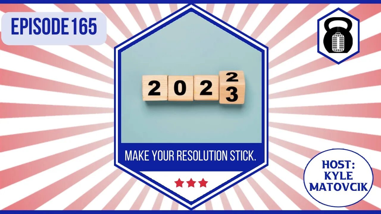 165 - Let's make YOUR Resolution STICK!