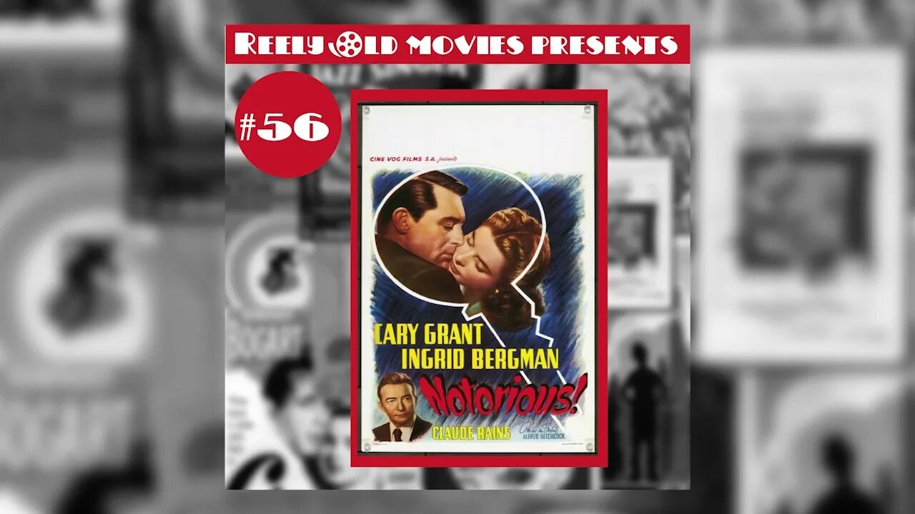 #56 "Notorious (1946)" (09/24/22)