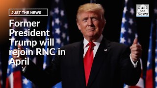 Former President Trump will join RNC retreat in April.