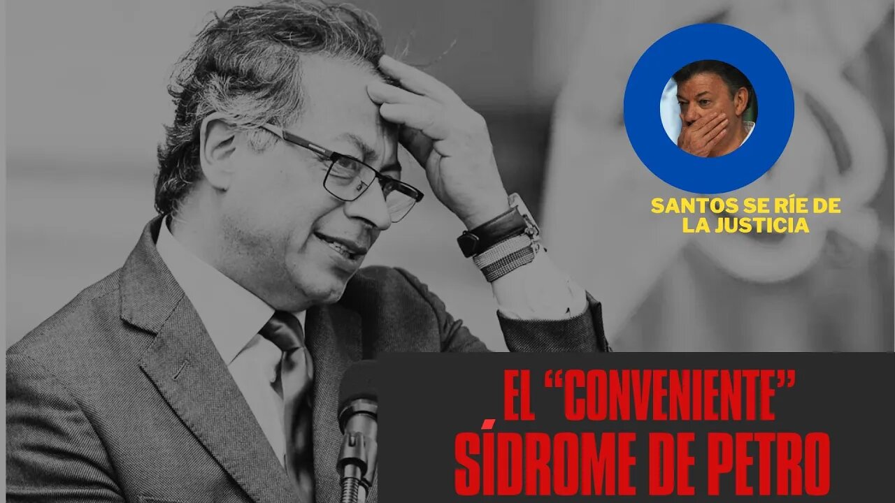 1) EL RARO SÍNDROME DE GUSTAVO PETRO 2)ELECCIONES EN COLOMBIA