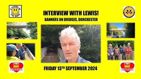 Interview with Lewis: Banners on Bridges, Dorchester!