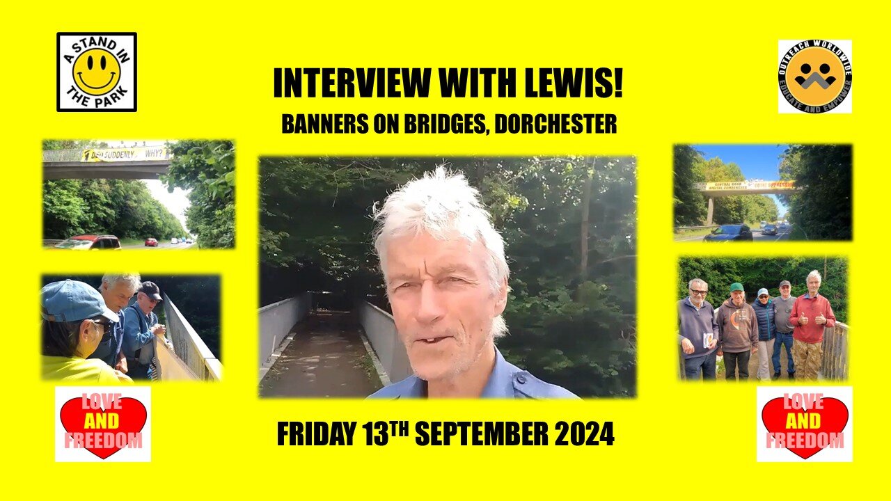 Interview with Lewis: Banners on Bridges, Dorchester!