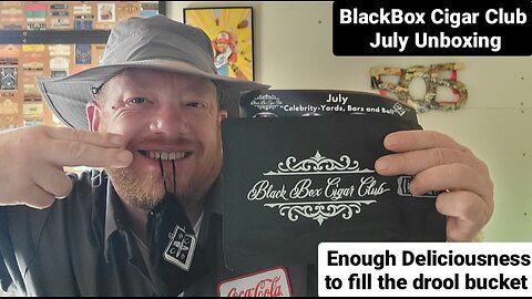 July BlackBox Cigar Club Unboxing - Celebrity Deliciousness