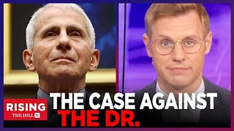 Anthony Fauci For PRISON? The CaseAGAINST The Doctor: Robby Soave